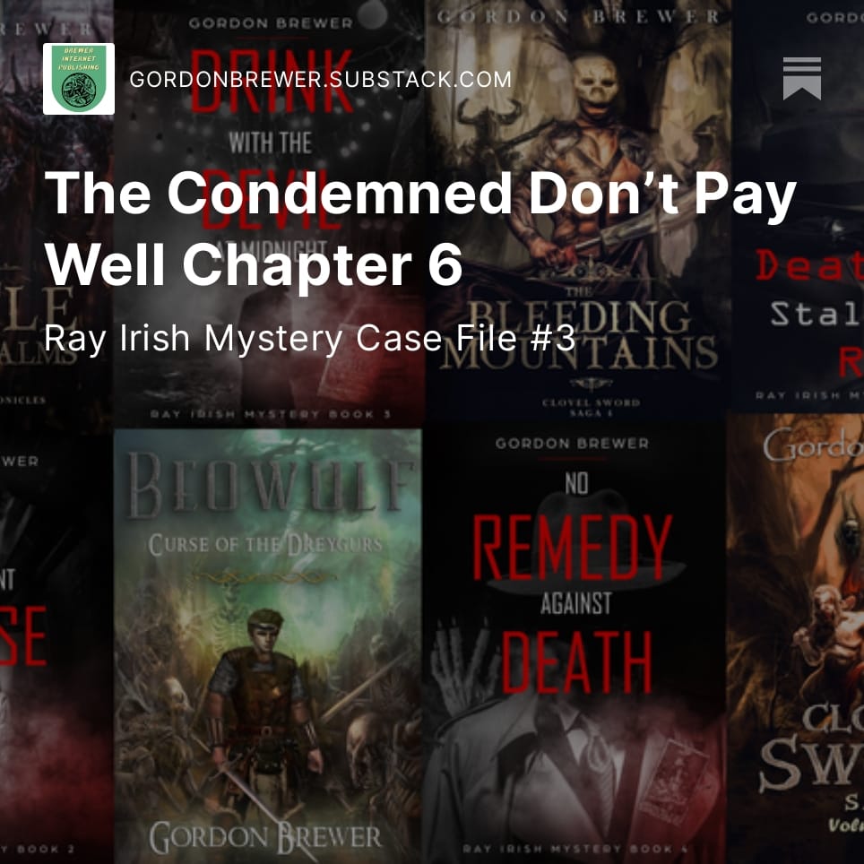 The Condemned Don’t Pay Well Chapter 6
