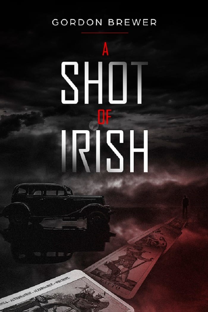 A Shot of Irish - First Book of the Ray Irish Mysteries.